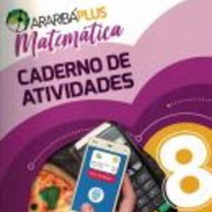 ARARIBA PLUS MATEMÁTICA 8 ANO CADERNO DE ATIVIDADES